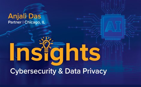 Anjali Das - Cybersecurity & Data Privacy Insight