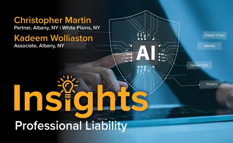 Christopher Martin and Kadeem Wolliaston Professional Liability Insight - AI